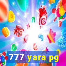 777 yara pg